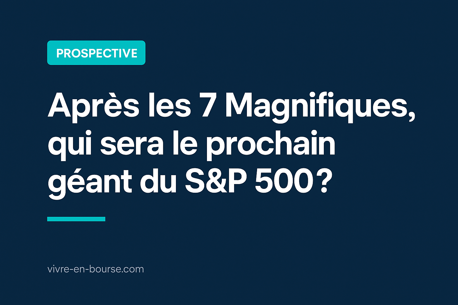 Quelle sera la 8e Magnifique en bourse ?